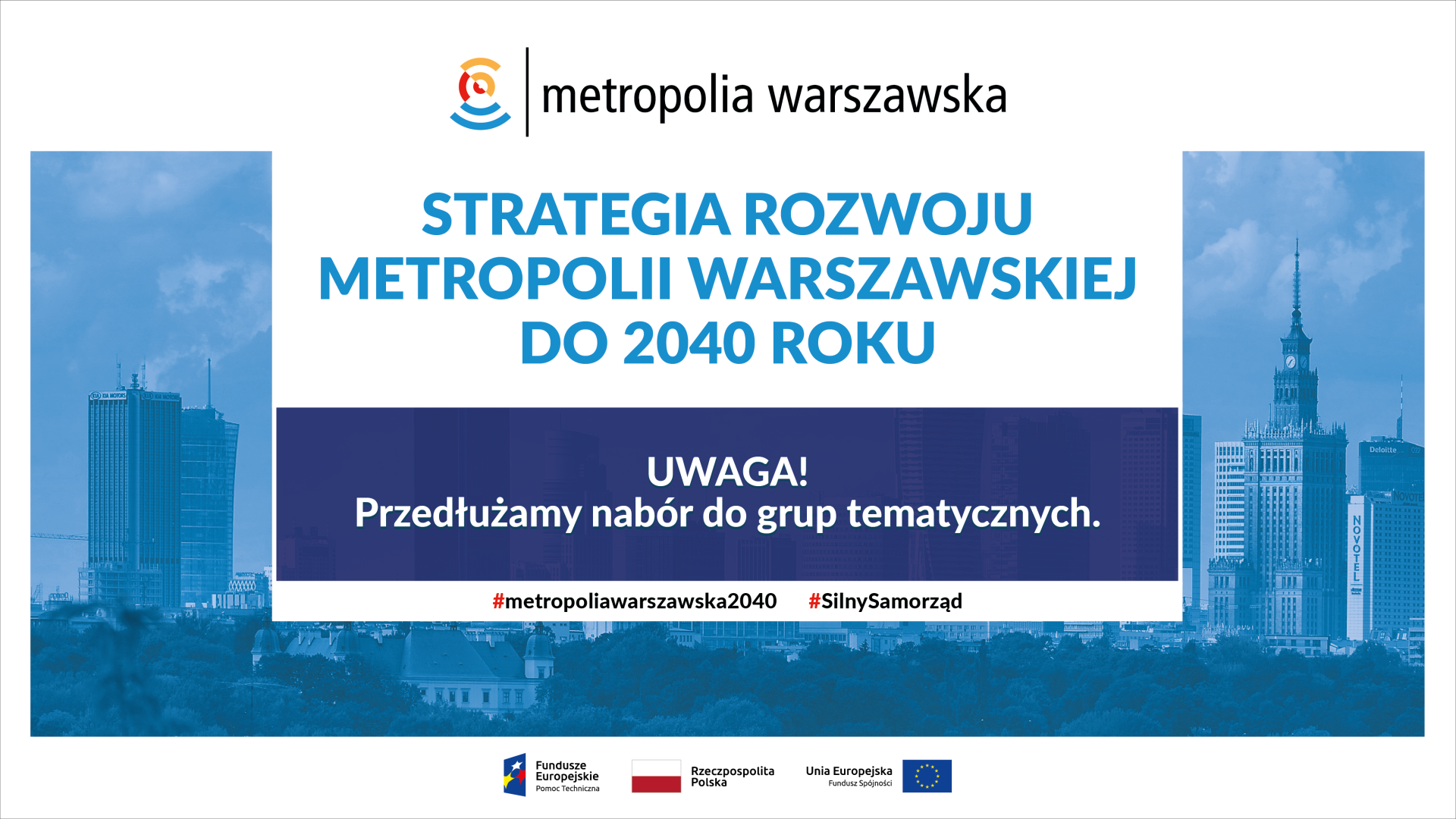 „Strategii rozwoju metropolii warszawskiej do 2040 roku” - przedłużenie naboru