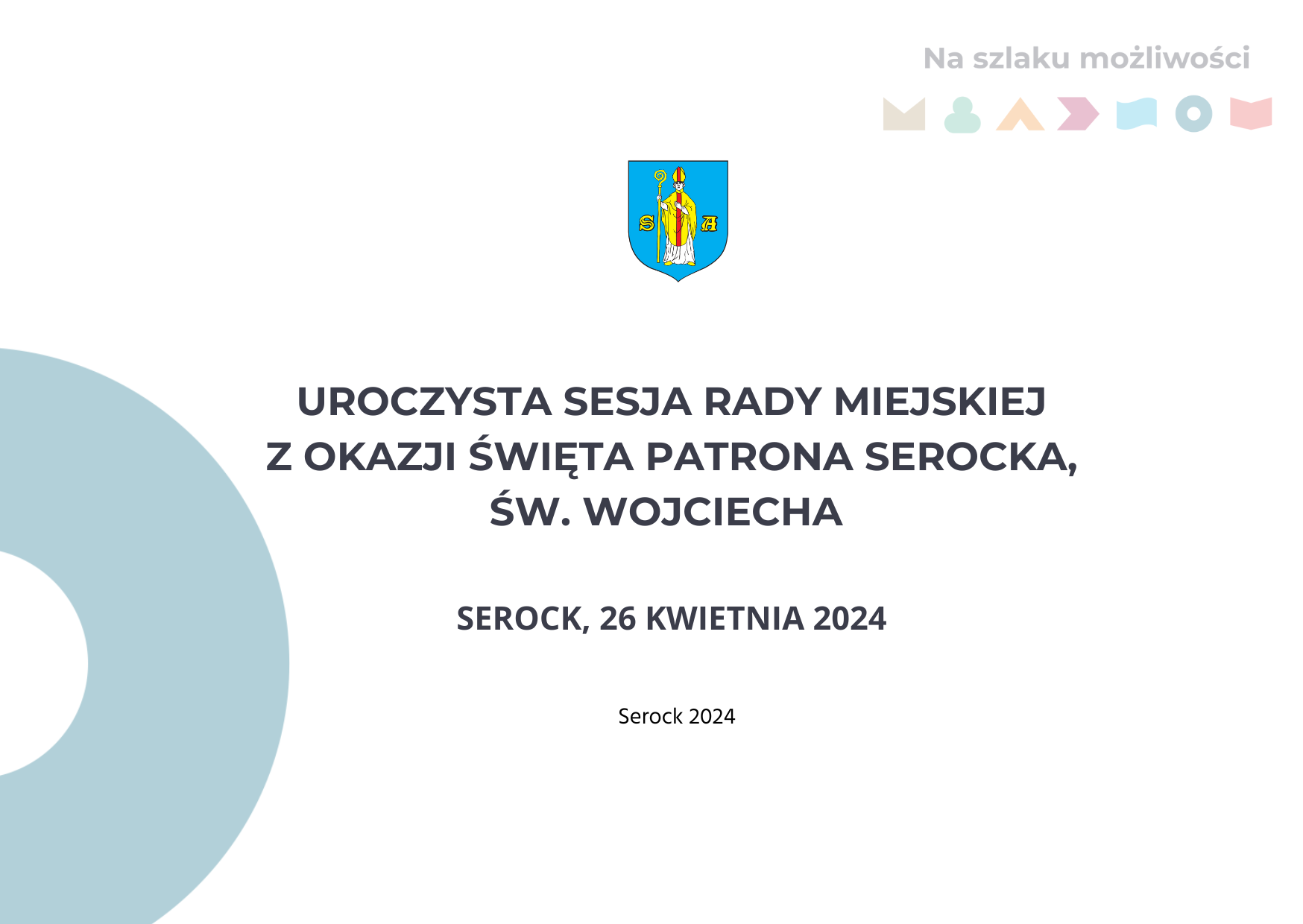 Uroczysta Sesja Rady Miejskiej z okazji świeta patrona Serocka, św. Wojciecha